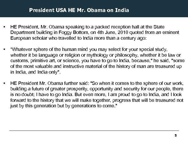 President USA HE Mr. Obama on India • HE President, Mr. Obama speaking to