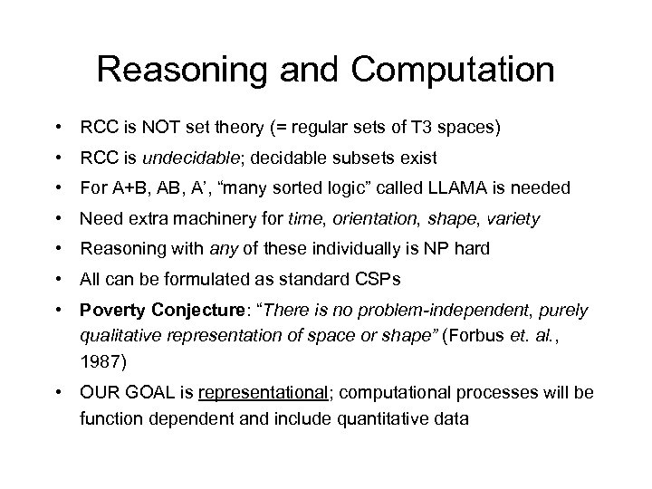 Reasoning and Computation • RCC is NOT set theory (= regular sets of T