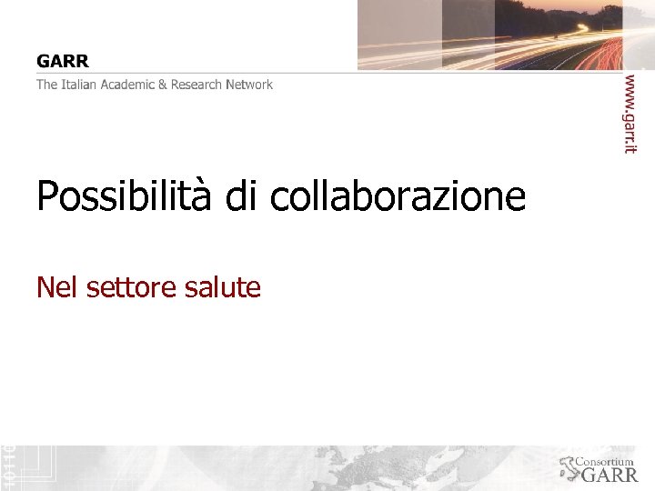 Possibilità di collaborazione Nel settore salute 
