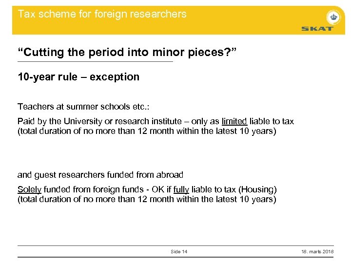 Tax scheme foreign researchers “Cutting the period into minor pieces? ” 10 -year rule