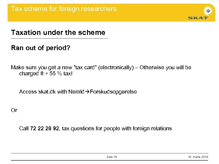Tax scheme foreign researchers Taxation under the scheme Ran out of period? Make sure