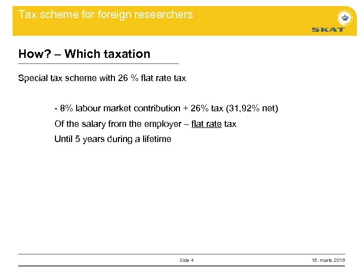 Tax scheme foreign researchers How? – Which taxation Special tax scheme with 26 %