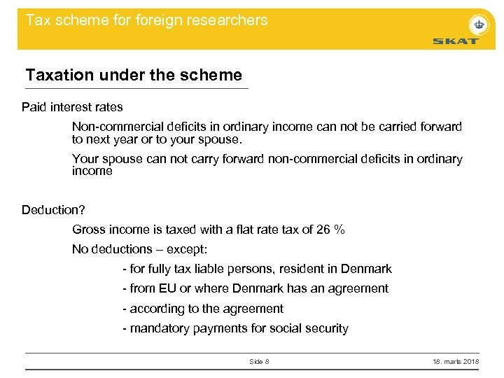 Tax scheme foreign researchers Taxation under the scheme Paid interest rates Non-commercial deficits in