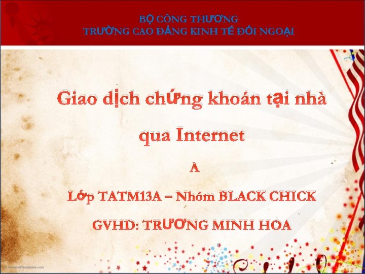 BỘ CÔNG THƯƠNG TRƯỜNG CAO ĐẲNG KINH TẾ ĐỐI NGOẠI Giao dịch chứng khoán