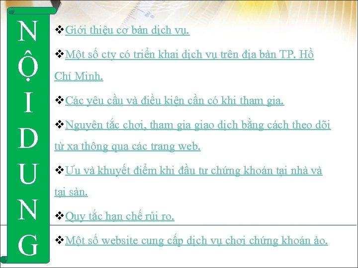 N Ộ I D U N G v. Giới thiệu cơ bản dịch vụ.