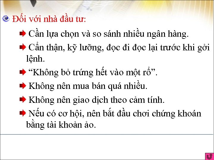  Đối với nhà đầu tư: Cần lựa chọn và so sánh nhiều ngân