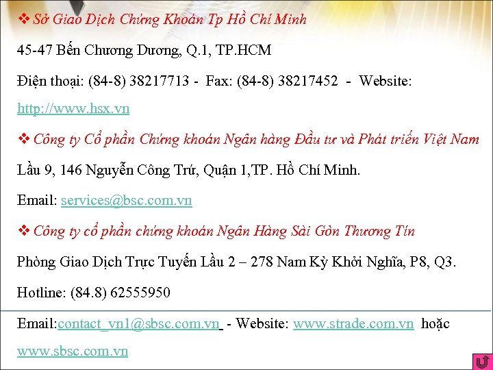 v Sở Giao Dịch Chứng Khoán Tp Hồ Chí Minh 45 -47 Bến Chương