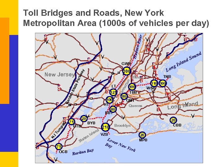 Huds on R iv er Toll Bridges and Roads, New York Metropolitan Area (1000