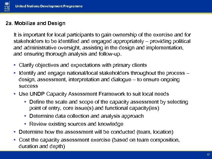 2 a. Mobilize and Design It is important for local participants to gain ownership