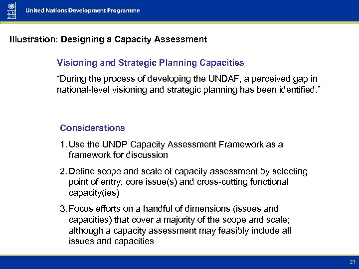 Illustration: Designing a Capacity Assessment Visioning and Strategic Planning Capacities “During the process of