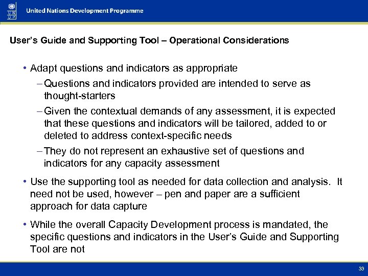User’s Guide and Supporting Tool – Operational Considerations • Adapt questions and indicators as