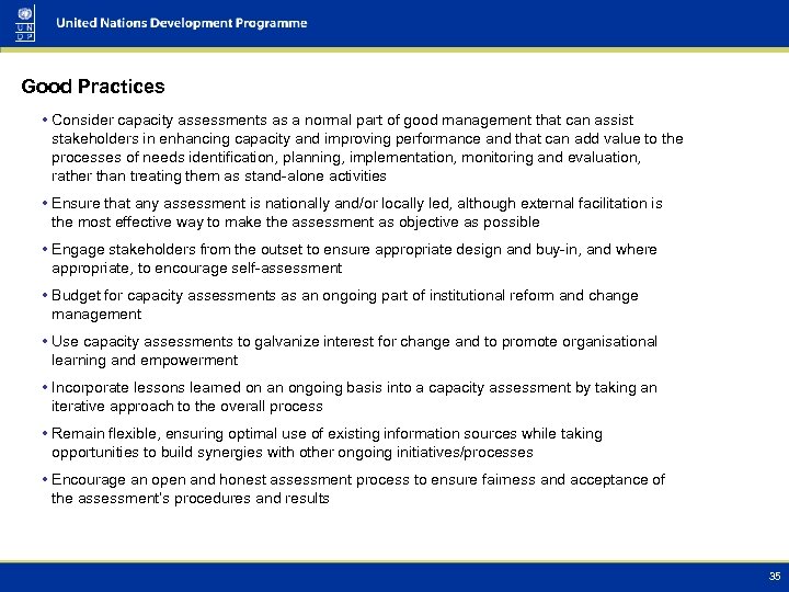 Good Practices • Consider capacity assessments as a normal part of good management that