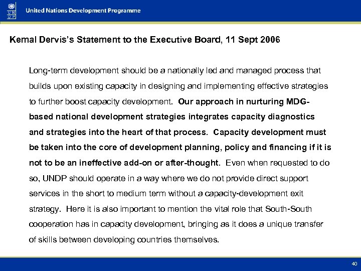 Kemal Dervis’s Statement to the Executive Board, 11 Sept 2006 Long-term development should be