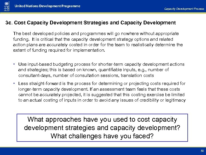 Capacity Development Process 3 c. Cost Capacity Development Strategies and Capacity Development The best