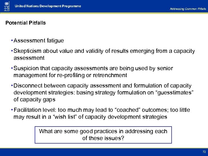 Addressing Common Pitfalls Potential Pitfalls • Assessment fatigue • Skepticism about value and validity