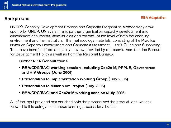 Background RBA Adaptation UNDP’s Capacity Development Process and Capacity Diagnostics Methodology draw upon prior