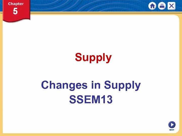 Supply Changes in Supply SSEM 13 NEXT 