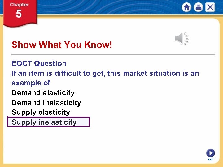 Show What You Know! EOCT Question If an item is difficult to get, this