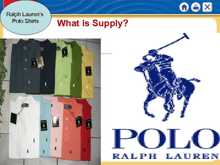 Ralph Lauren’s Polo Shirts What is Supply? NEXT 