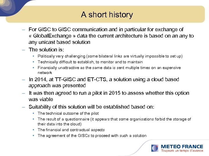 A short history – For GISC to GISC communication and in particular for exchange