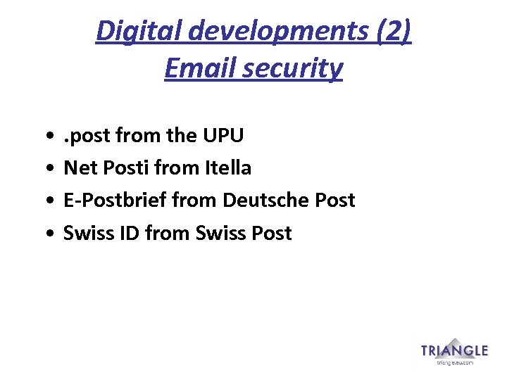 Digital developments (2) Email security • • . post from the UPU Net Posti