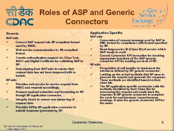 Roles of ASP and Generic Connectors Generic SAP side ü Convert SAP request into