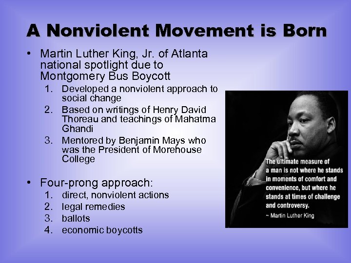 A Nonviolent Movement is Born • Martin Luther King, Jr. of Atlanta national spotlight