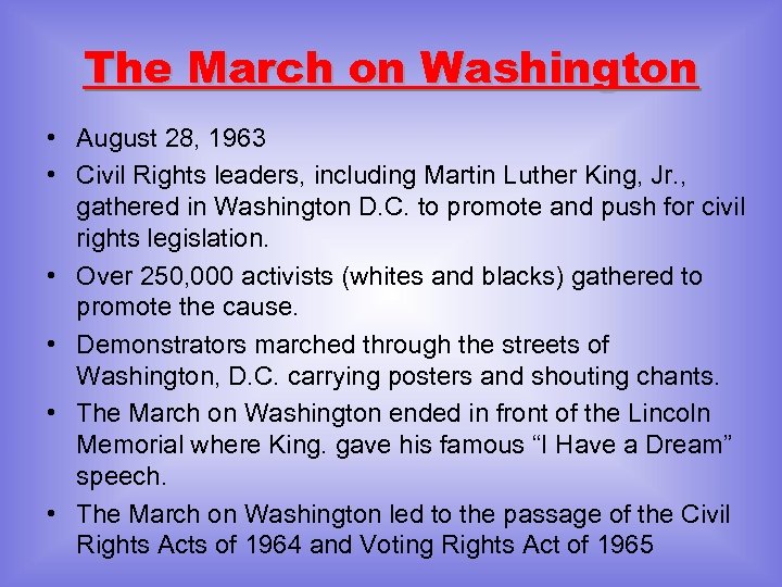 The March on Washington • August 28, 1963 • Civil Rights leaders, including Martin