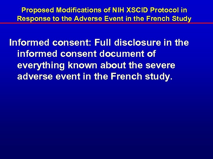 Proposed Modifications of NIH XSCID Protocol in Response to the Adverse Event in the