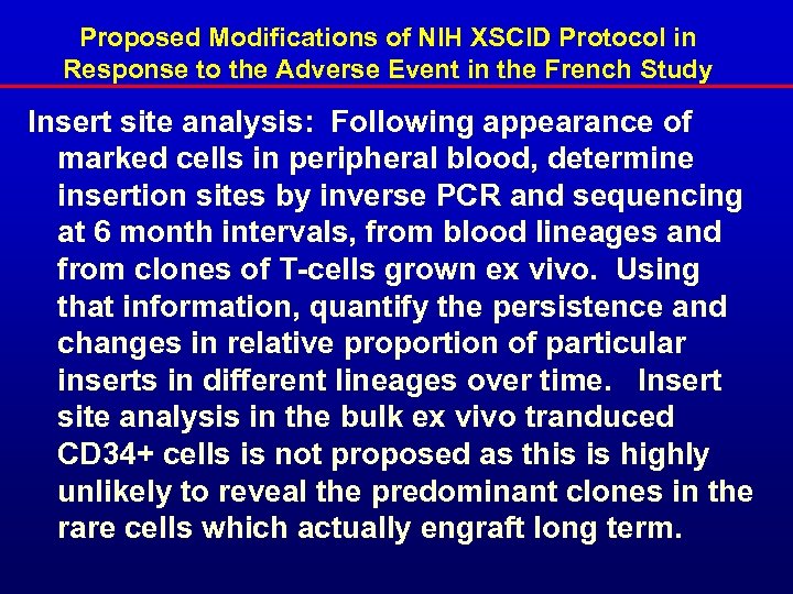 Proposed Modifications of NIH XSCID Protocol in Response to the Adverse Event in the