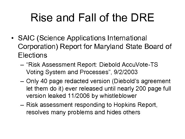 Rise and Fall of the DRE • SAIC (Science Applications International Corporation) Report for
