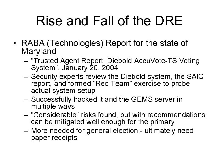 Rise and Fall of the DRE • RABA (Technologies) Report for the state of