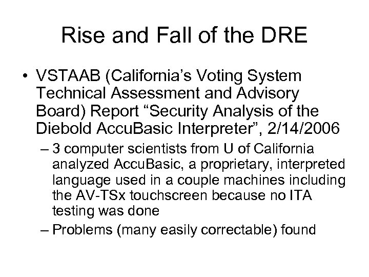 Rise and Fall of the DRE • VSTAAB (California’s Voting System Technical Assessment and