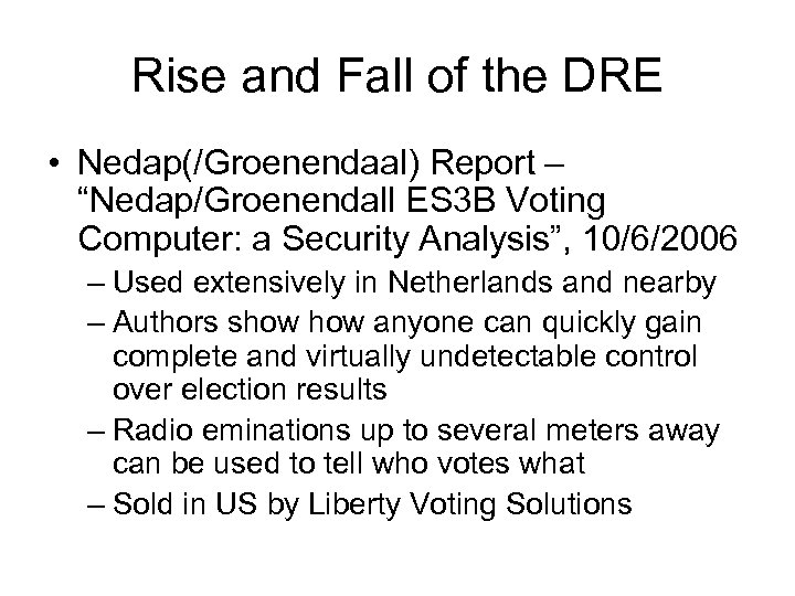 Rise and Fall of the DRE • Nedap(/Groenendaal) Report – “Nedap/Groenendall ES 3 B