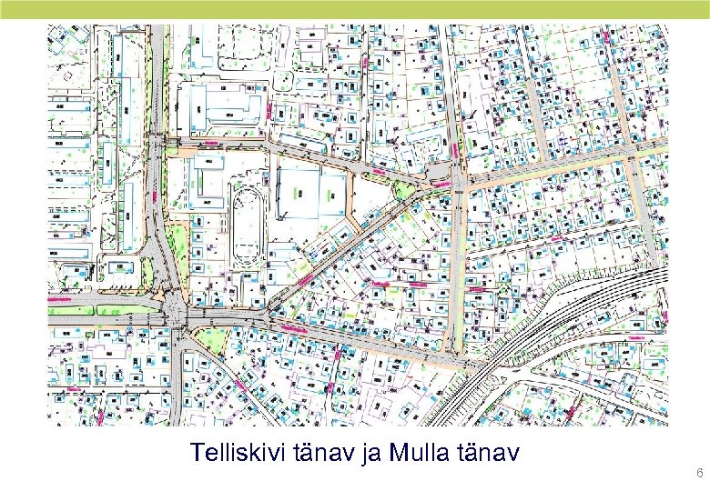 Telliskivi tänav ja Mulla tänav 6 
