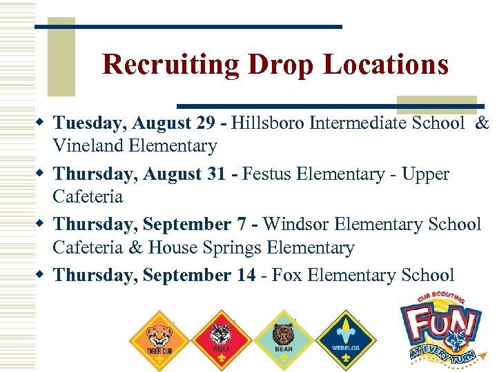 Recruiting Drop Locations w Tuesday, August 29 - Hillsboro Intermediate School & Vineland Elementary