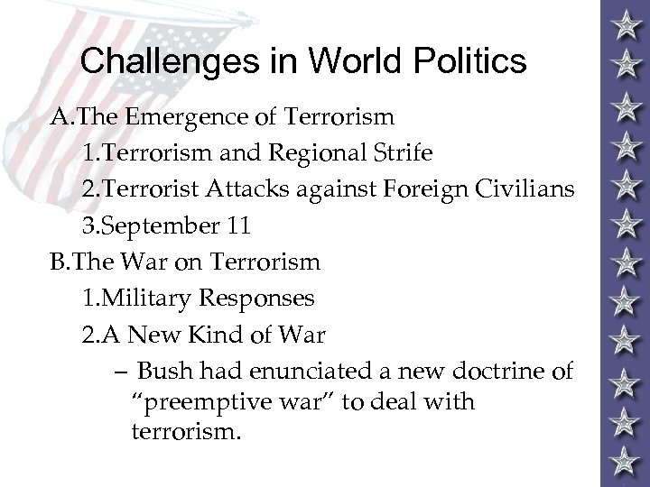 Challenges in World Politics A. The Emergence of Terrorism 1. Terrorism and Regional Strife