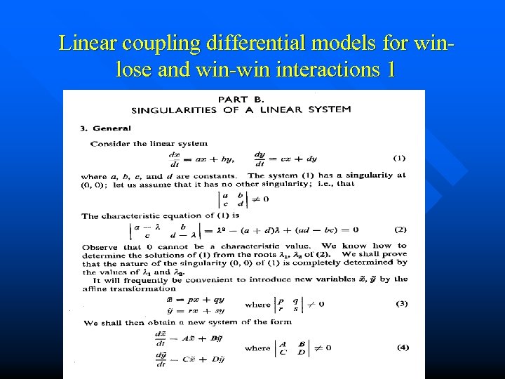 Linear coupling differential models for winlose and win-win interactions 1 