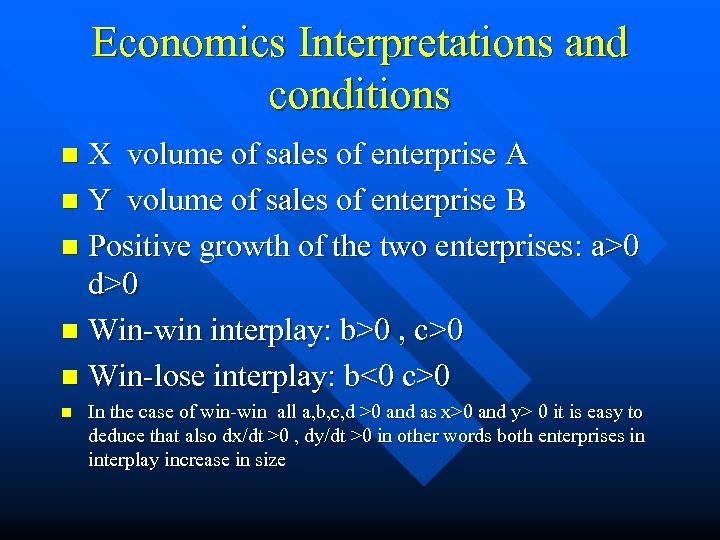 Economics Interpretations and conditions X volume of sales of enterprise A n Y volume