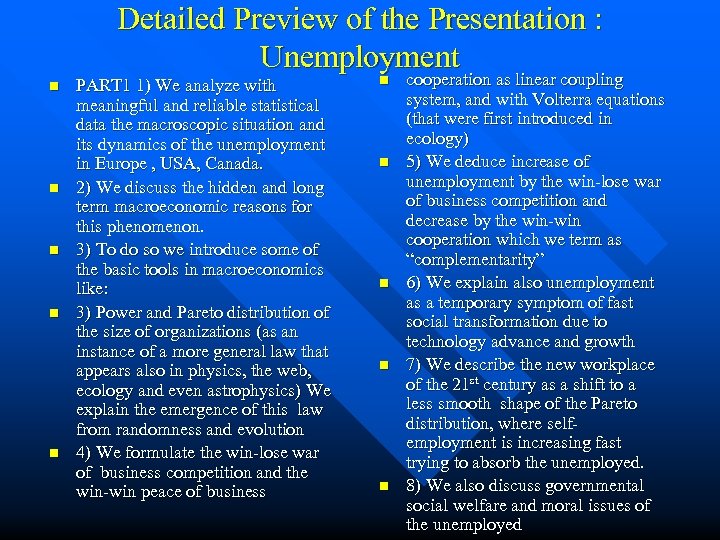 Detailed Preview of the Presentation : Unemployment n n n PART 1 1) We