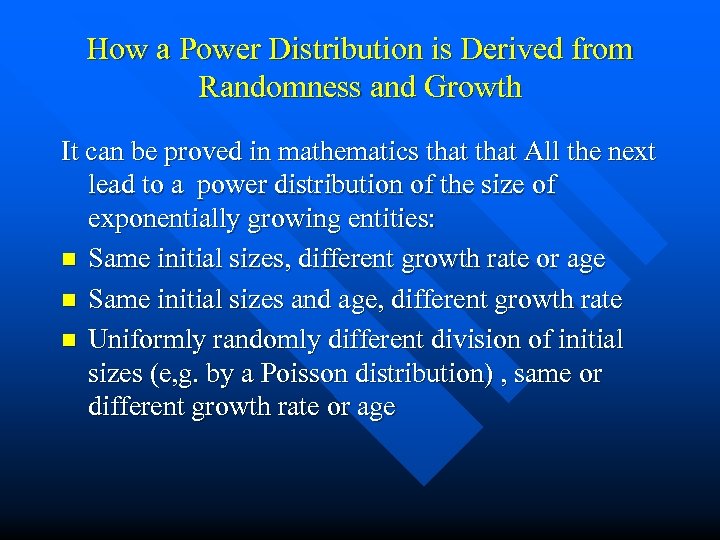 How a Power Distribution is Derived from Randomness and Growth It can be proved