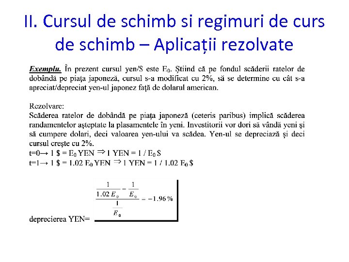 II. Cursul de schimb si regimuri de curs de schimb – Aplicații rezolvate 