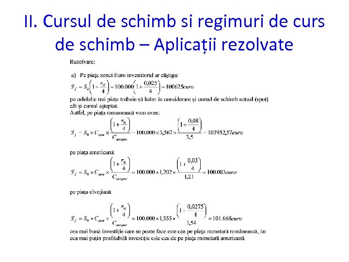 II. Cursul de schimb si regimuri de curs de schimb – Aplicații rezolvate 