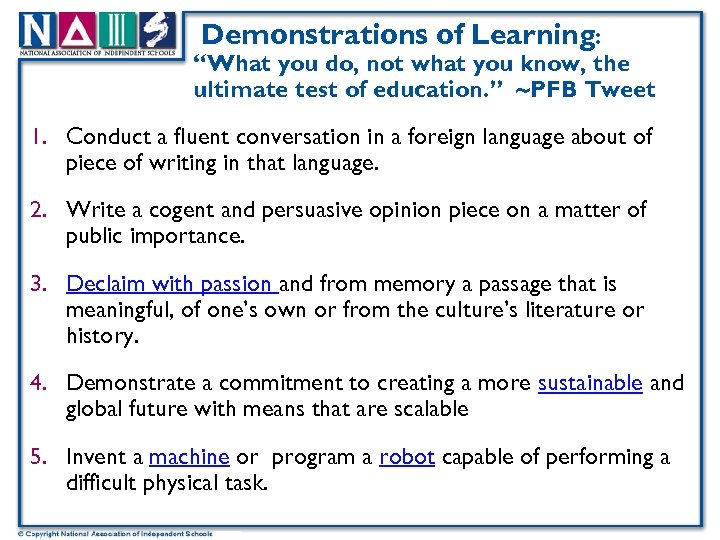  Demonstrations of Learning: “What you do, not what you know, the ultimate test