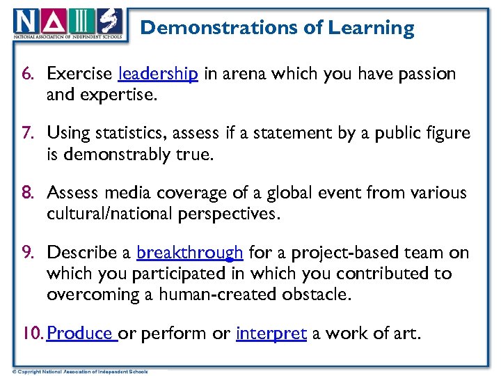  Demonstrations of Learning 6. Exercise leadership in arena which you have passion and