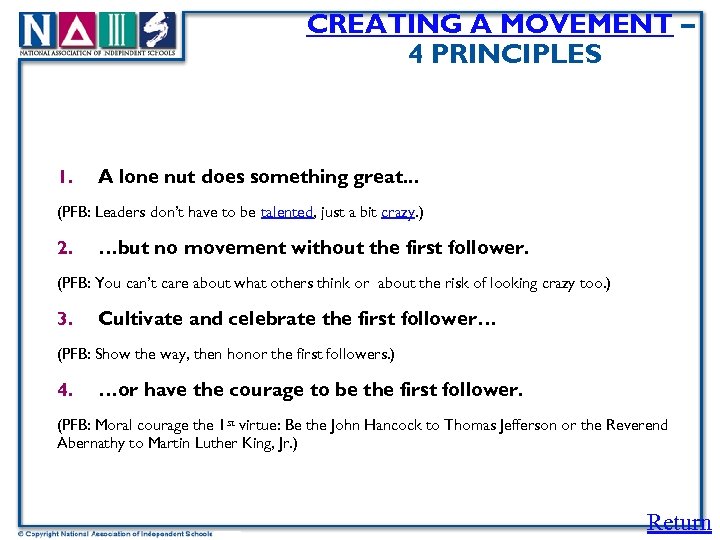 CREATING A MOVEMENT – 4 PRINCIPLES 1. A lone nut does something great. .