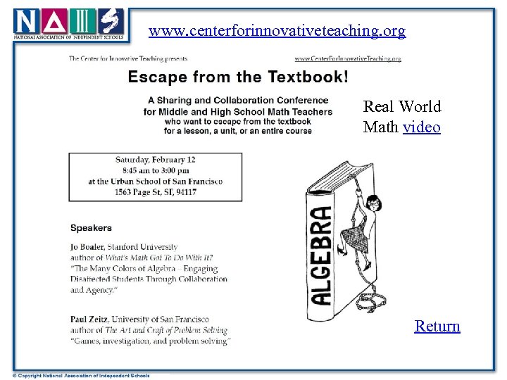 www. centerforinnovativeteaching. org Real World Math video Return 