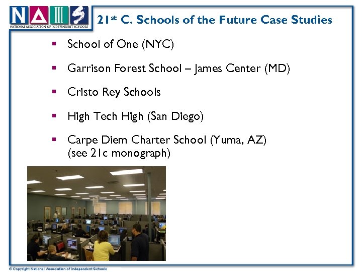 21 st C. Schools of the Future Case Studies § School of One (NYC)