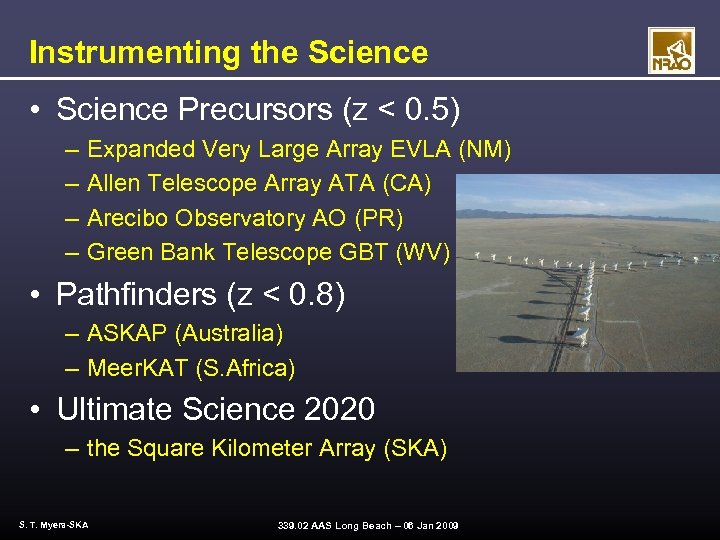 Instrumenting the Science • Science Precursors (z < 0. 5) – – Expanded Very