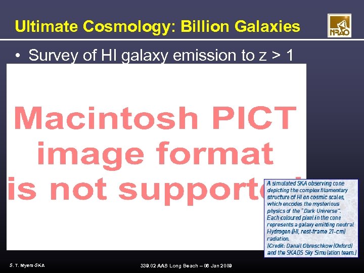 Ultimate Cosmology: Billion Galaxies • Survey of HI galaxy emission to z > 1